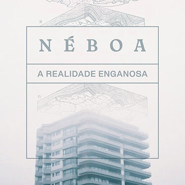 Néboa - A realidade Enganosa